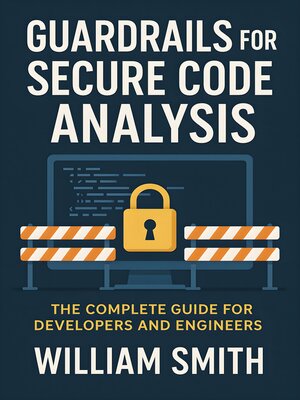 cover image of Guardrails for Secure Code Analysis